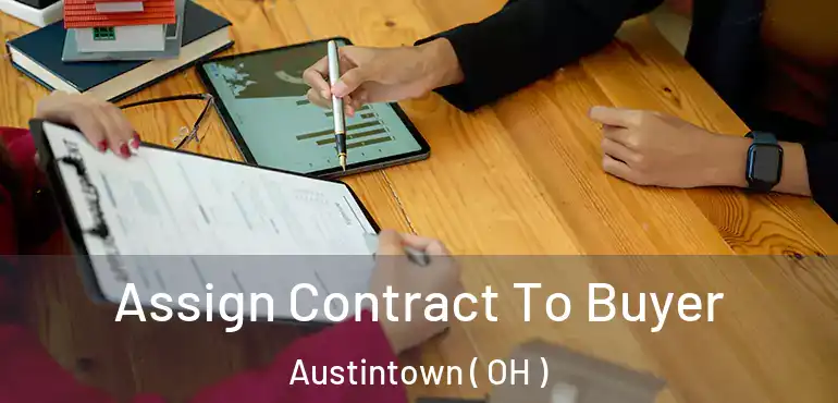 Assign Contract To Buyer Austintown ( OH )
