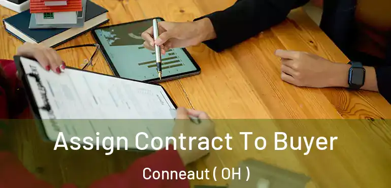  Assign Contract To Buyer Conneaut ( OH )