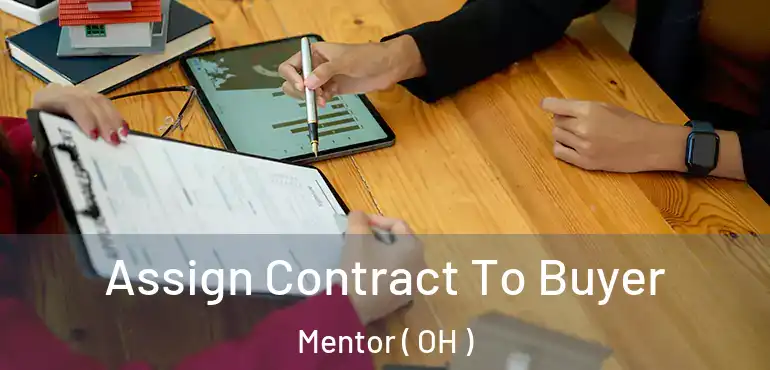  Assign Contract To Buyer Mentor ( OH )