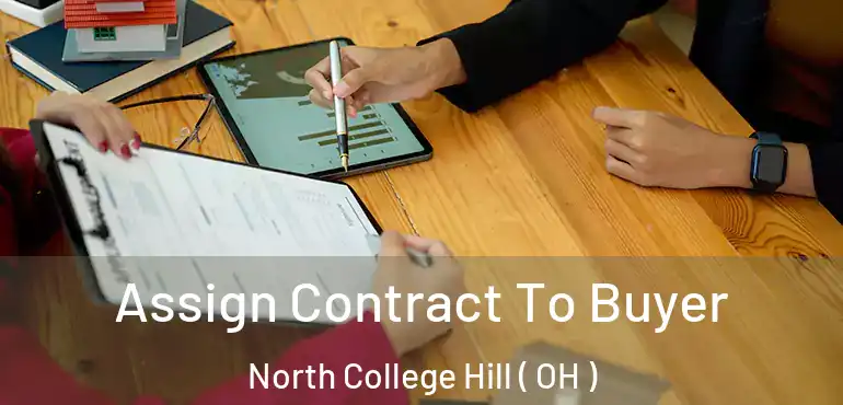  Assign Contract To Buyer North College Hill ( OH )