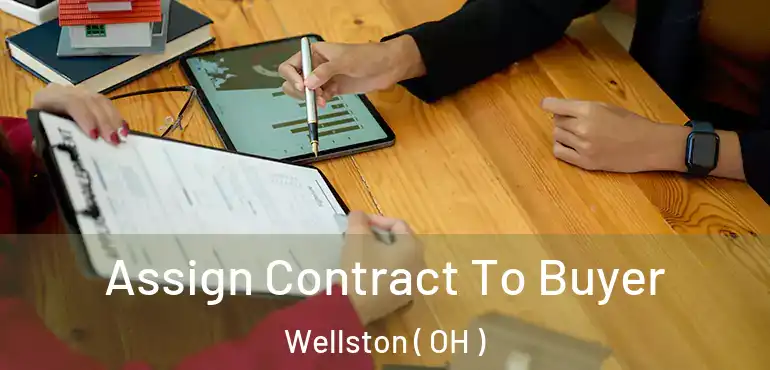  Assign Contract To Buyer Wellston ( OH )