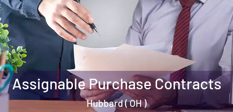  Assignable Purchase Contracts Hubbard ( OH )