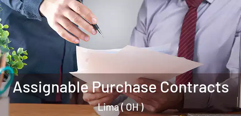  Assignable Purchase Contracts Lima ( OH )