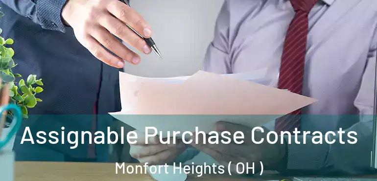  Assignable Purchase Contracts Monfort Heights ( OH )