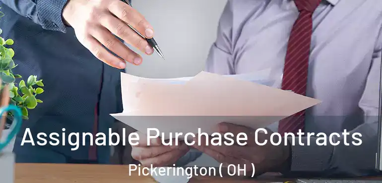  Assignable Purchase Contracts Pickerington ( OH )