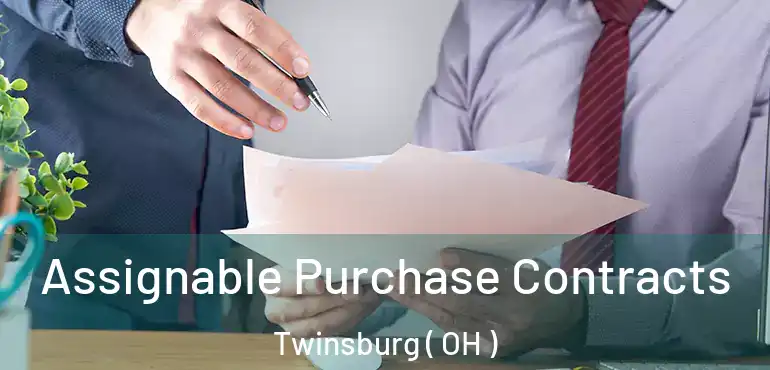  Assignable Purchase Contracts Twinsburg ( OH )