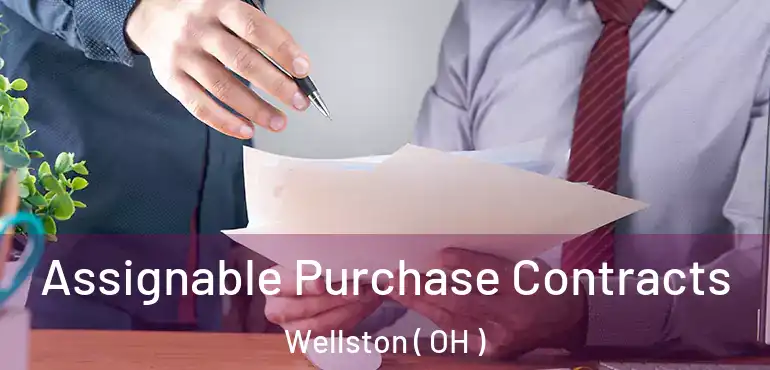  Assignable Purchase Contracts Wellston ( OH )