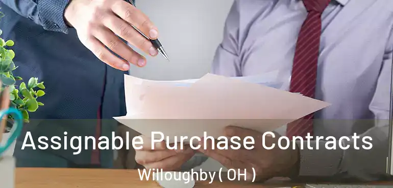  Assignable Purchase Contracts Willoughby ( OH )