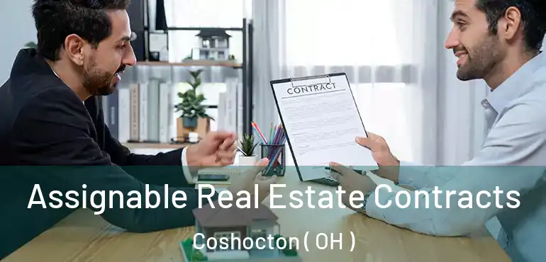  Assignable Real Estate Contracts Coshocton ( OH )
