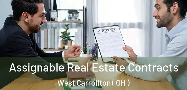  Assignable Real Estate Contracts West Carrollton ( OH )