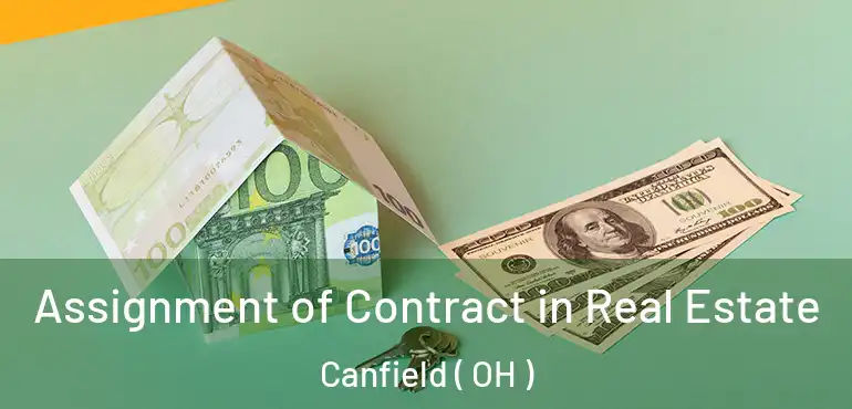  Assignment of Contract in Real Estate Canfield ( OH )