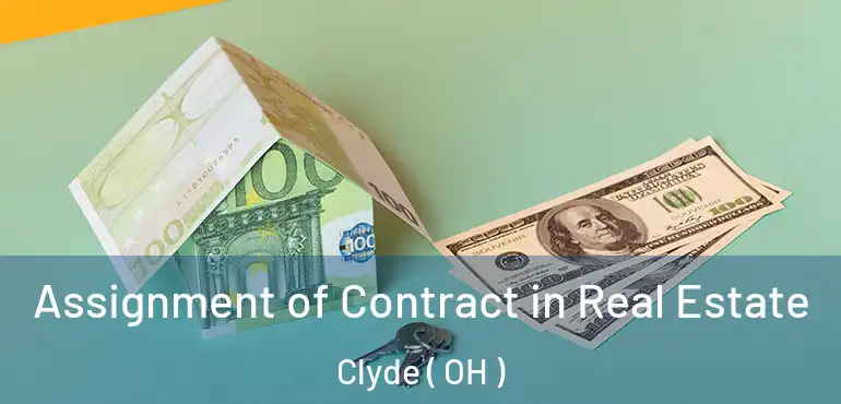  Assignment of Contract in Real Estate Clyde ( OH )