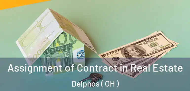  Assignment of Contract in Real Estate Delphos ( OH )