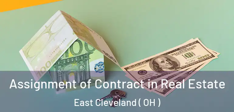  Assignment of Contract in Real Estate East Cleveland ( OH )
