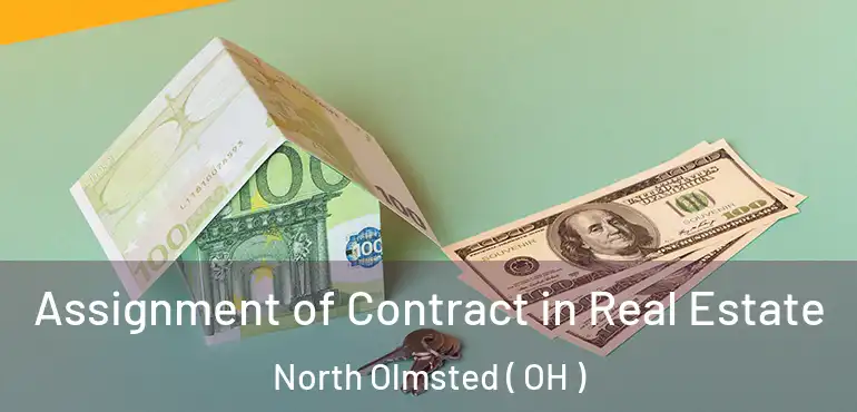  Assignment of Contract in Real Estate North Olmsted ( OH )