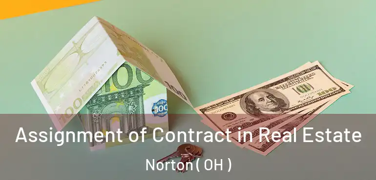  Assignment of Contract in Real Estate Norton ( OH )