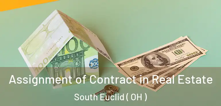  Assignment of Contract in Real Estate South Euclid ( OH )