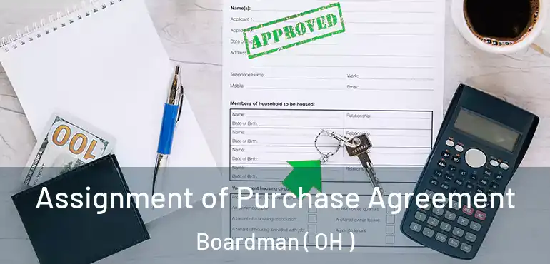  Assignment of Purchase Agreement Boardman ( OH )