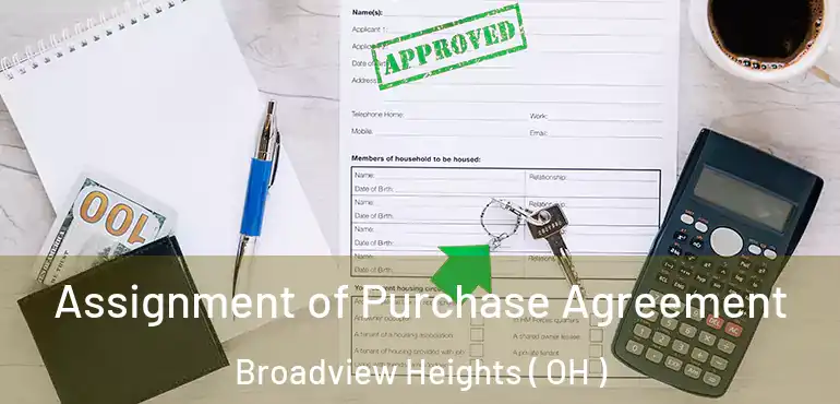  Assignment of Purchase Agreement Broadview Heights ( OH )