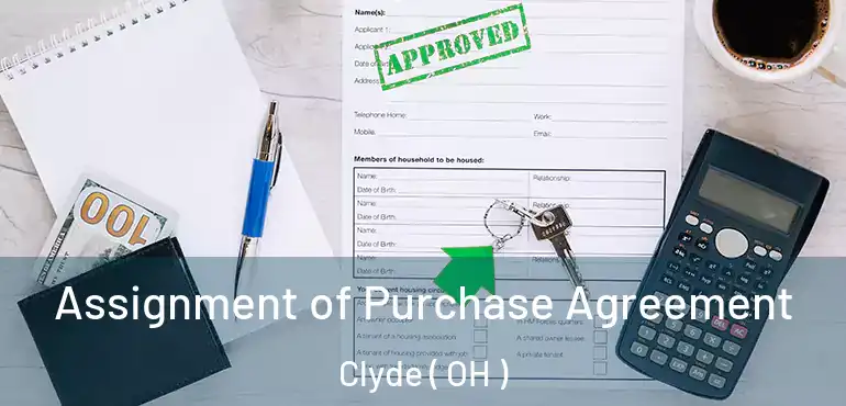  Assignment of Purchase Agreement Clyde ( OH )