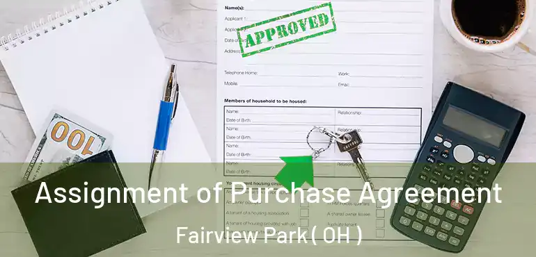  Assignment of Purchase Agreement Fairview Park ( OH )