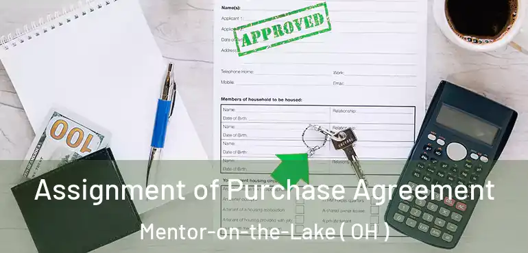  Assignment of Purchase Agreement Mentor-on-the-Lake ( OH )