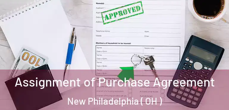  Assignment of Purchase Agreement New Philadelphia ( OH )
