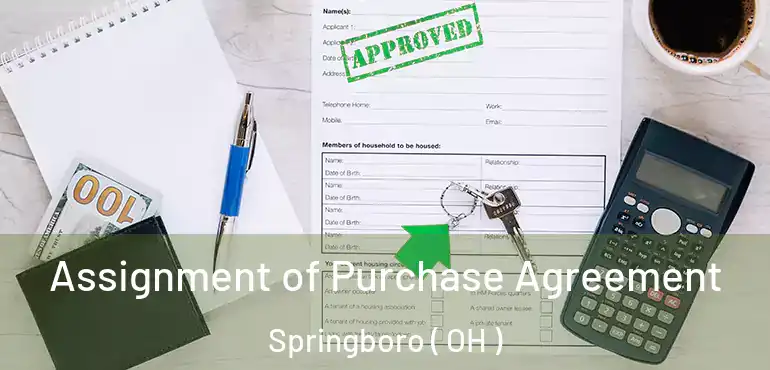  Assignment of Purchase Agreement Springboro ( OH )
