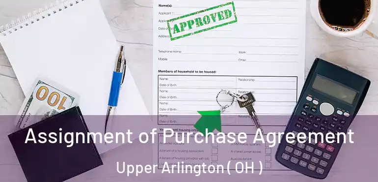  Assignment of Purchase Agreement Upper Arlington ( OH )