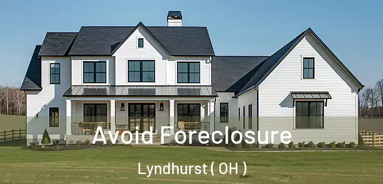  Avoid Foreclosure Lyndhurst ( OH )
