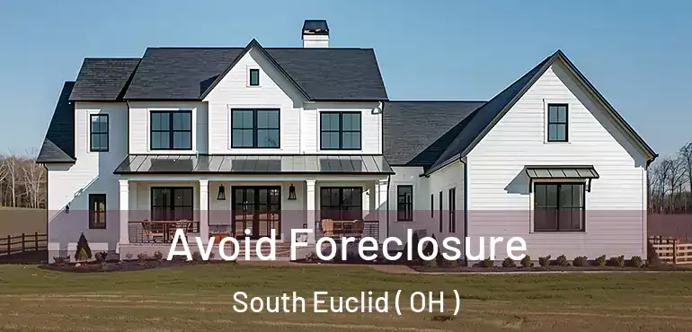  Avoid Foreclosure South Euclid ( OH )