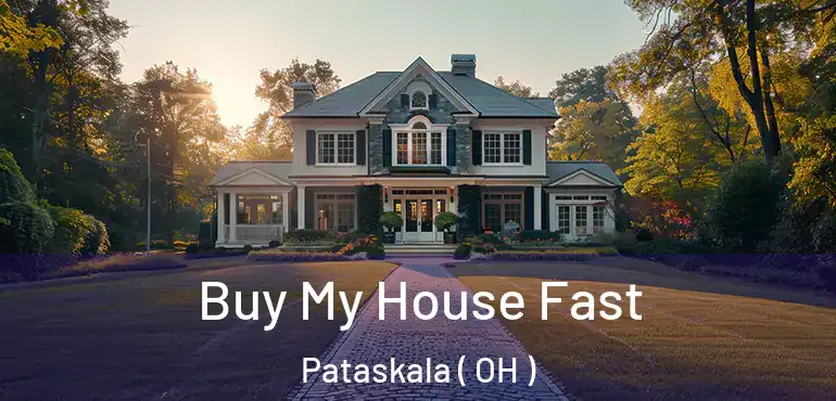  Buy My House Fast Pataskala ( OH )