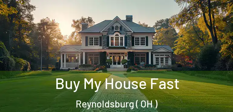  Buy My House Fast Reynoldsburg ( OH )