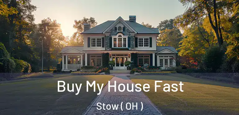  Buy My House Fast Stow ( OH )