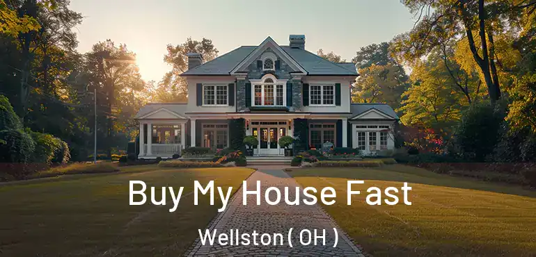  Buy My House Fast Wellston ( OH )