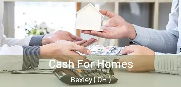  Cash For Homes Bexley ( OH )