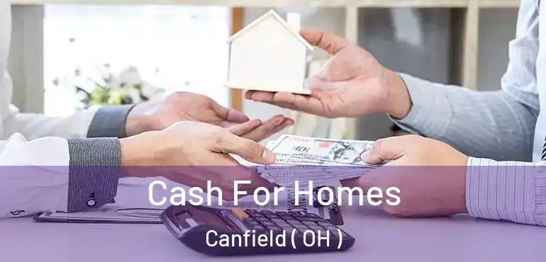  Cash For Homes Canfield ( OH )