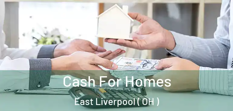  Cash For Homes East Liverpool ( OH )