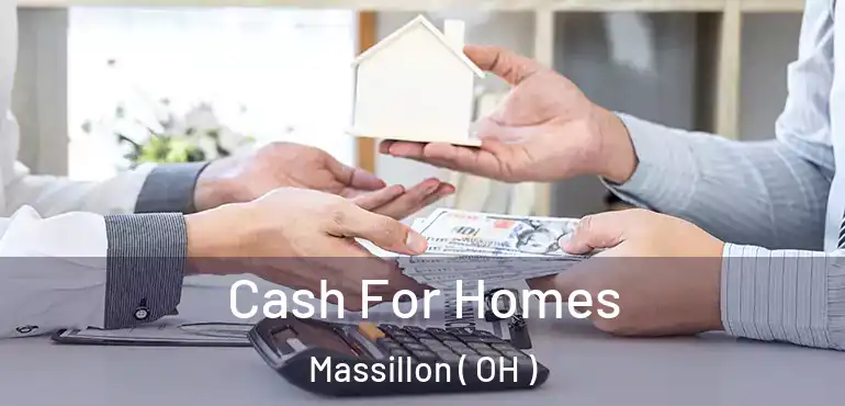  Cash For Homes Massillon ( OH )