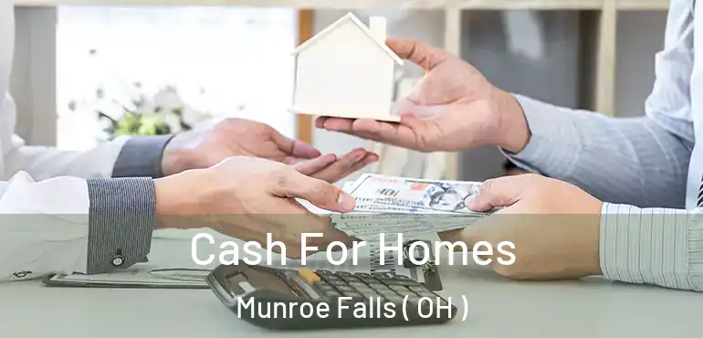  Cash For Homes Munroe Falls ( OH )
