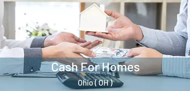  Cash For Homes Ohio ( OH )