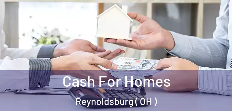  Cash For Homes Reynoldsburg ( OH )