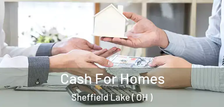  Cash For Homes Sheffield Lake ( OH )