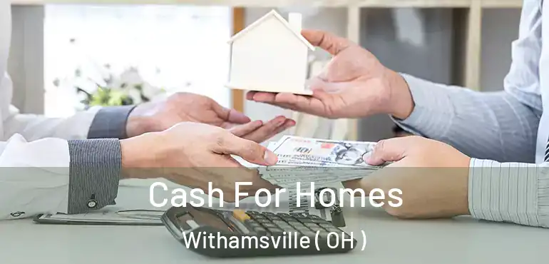 Cash For Homes Withamsville ( OH )