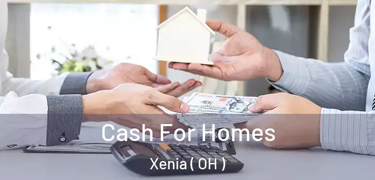  Cash For Homes Xenia ( OH )