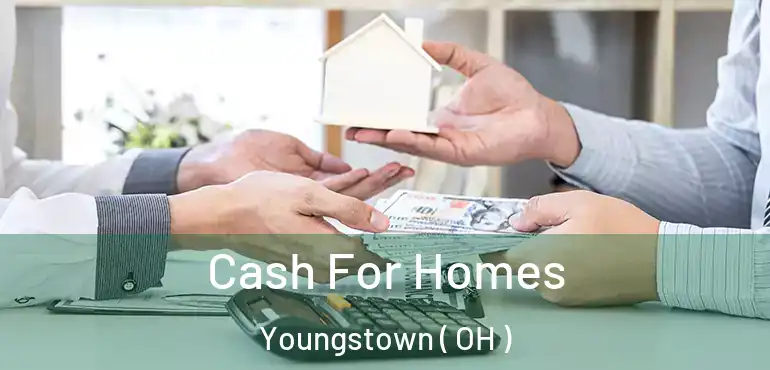  Cash For Homes Youngstown ( OH )