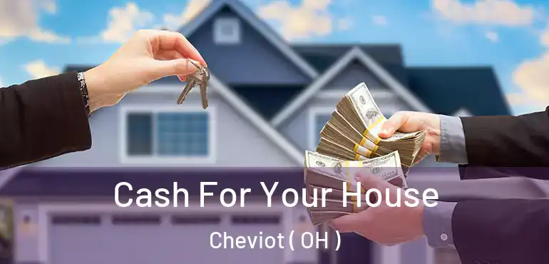  Cash For Your House Cheviot ( OH )
