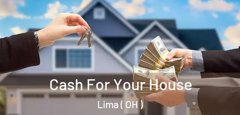  Cash For Your House Lima ( OH )