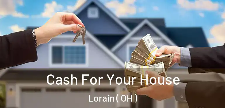  Cash For Your House Lorain ( OH )