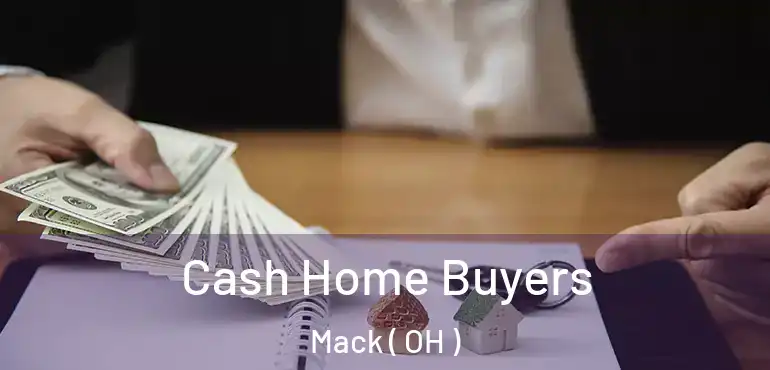  Cash Home Buyers Mack ( OH )